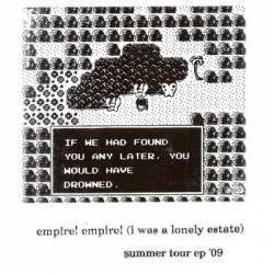 Empire Empire (I Was A Lonely Estate) : Summer Tour EP '09